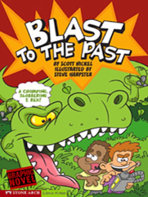 Title details for Blast to the Past by Scott Nickel - Available